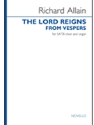 The Lord Reigns (arr. from Vespers) by Allain Richard for SATB