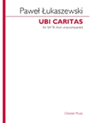 Ubi Caritas by Lukaszewski Pawel for SATB