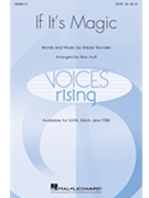 If It's Magic by Wonder Stevie - Huff Mac - for SATB and Piano