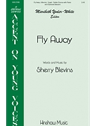 Fly Away by Blevins Sherry for 2-Part and Piano