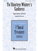 To Shorten Winter's Sadness by Weelkes Thomas - Leavitt John - for SSATB a cappella