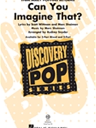 Can You Imagine That - from Mary Poppins Returns by Shaiman Marc - Snyder Audrey - Wittman and Shaiman for 2-Part and Piano