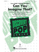 Can You Imagine That - from Mary Poppins Returns by Shaiman Marc - Snyder Audrey - Wittman and Shaiman for VoiceTrax
