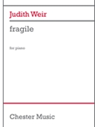 Fragile by Judith Weir for Piano