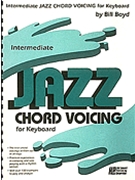 Intermediate Jazz Chord Voicing by Boyd Bill for Keyboard
