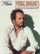 Merle Haggard Anthology Volume 184 by Haggard Merle for EZ Play Today