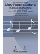 Mary Poppins Returns - Choral Highlights by Shaiman Marc - Emerson Roger - Wittman and Shaiman for SATB and Piano
