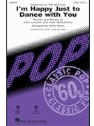 I'm Happy Just to Dance with You by Lennon and McCartney - Shaw Kirby - The Beatles for SATB and Piano