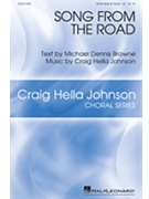 Song from the Road by Johnson Craig Hella Michael Dennis Brown for SATB divisi and Piano