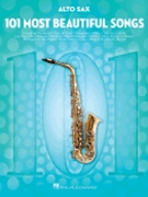 101 Most Beautiful Songs by Various Various for Alto Saxophone Collection