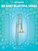 101 Most Beautiful Songs by Various Various for Trombone Collection