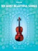 101 Most Beautiful Songs by Various Various for Violin Collection