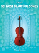 101 Most Beautiful Songs by Various Various for Cello Collection
