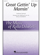 Great Gettin' Up Mornin' by - Dilworth Rollo - for SSATB and Piano (Trad Spiritual)