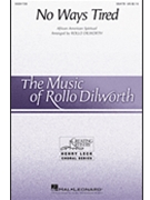 No Ways Tired by - Dilworth Rollo - for SSATB and Piano (African Amer Spir)