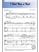 I Shall Weep at Night by Memley Kevin A Sara Teasdale for SSA and Piano