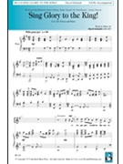 Sing Glory to the King by Schmidt David for SSATB and Piano
