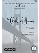 Cloths of Heaven by Randall Jasper W B Yeats for SATB