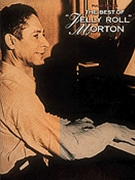 Best Of Jelly Roll Morton by Morton Jelly Roll Jelly Roll Morton for Piano