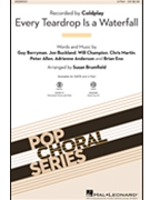 Every Teardrop Is a Waterfall by Berryman BucklandC - Brumfield Susan - Coldplay for 2-Part and Piano