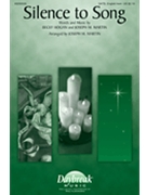 Silence to Song by Hogan and Martin - Martin Joseph M - for SATB and Piano