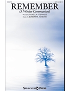 Remember (A Winter Communion) by Martin Joseph M for SATB