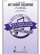 My Funny Valentine by Rodgers and Hart - Huff Mac - for SATB