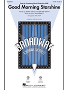 Good Morning Starshine by MacDermot Galt - Huff Mac - Rado and Ragni for SATB and Piano