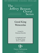 Good King Wenceslas by Traditional Carols - Sieverts Emerson - John Mason Neale for SATB divisi a cappella