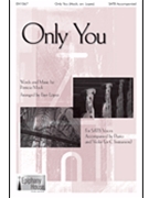 Only You by Mock Patricia - Lopez Faye - for SATB and Piano