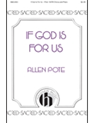 If God Is For Us by Pote Allen for SATB and Piano