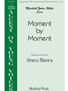 Moment By Moment by Blevins Sherry for Unison/2-Part