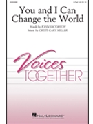 You and I Can Change the World by Jacobson John Cristi Cary Miller for 2-Part and Piano
