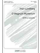 O Magnum Mysterium by Lundberg Ilian for SATB a cappella