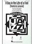 Day in the Life of a Fool (Manha De Carnaval) by Bonfa Luiz - Shaw Kirby - for SAB