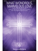What Wondrous Marvelous Love by Cooper Mary Ann - Cooper Mary Ann - for SAB and Piano