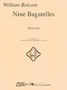 Nine Bagatelles by Bolcom WIlliam for Piano