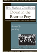 Down in the River to Pray by - Wittig Jace - for SSAA a cappella