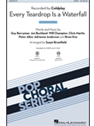 Every Teardrop Is a Waterfall by Berryman BucklandC - Brumfield Susan - Coldplay for SATB and Piano