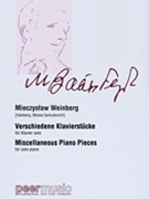 Miscellaneous Piano Pieces (Verschiedene Klavierstucke) by Weinberg Mieczyslaw for