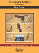 The Golden Knights by Gomez Alice for Concert March