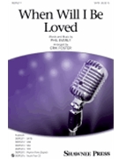 When Will I Be Loved by Everly Phil - Foster Erik - Ronstadt Linda for SATB