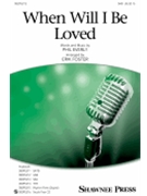 When Will I Be Loved by Everly Phil - Foster Erik - Ronstadt Linda for SAB
