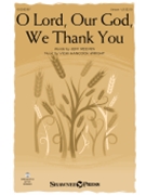 O Lord Our God We Thank You by Wright Vicki for Unison
