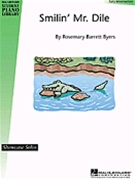 Smilin' Mr. Dile by Byers Rosemary Barrett for Piano