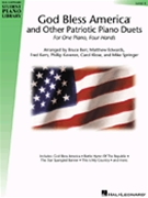 God Bless America & Other Patriotic Piano Duets by - Various - for 1 Piano 4 Hands