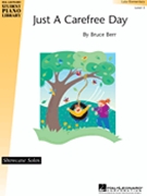 Just A Carefree Day by Berr Bruce for Piano