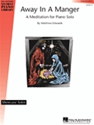 Away In A Manger by Edwards Matthew - Edwards Matthew - for Piano Solo