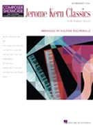 Jerome Kern Classics by Kern Jerome - Rocherolle Eugenie - for Piano Collection