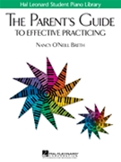 Parent's Guide To Effective Practicing by Breth Nancy O'Neill for Text